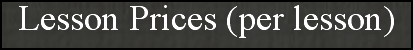 Lesson Prices (per lesson)